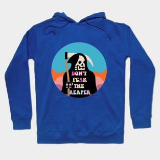 Don't fear the reaper Hoodie